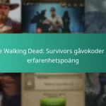 The Walking Dead: Survivors gåvokoder för erfarenhetspoäng