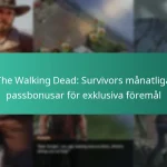 The Walking Dead: Survivors månatliga passbonusar för exklusiva föremål