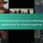The Walking Dead: Survivors månatliga passbonusar för exklusiva uppdrag
