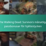 The Walking Dead: Survivors månatliga passbonusar för hjältestycken
