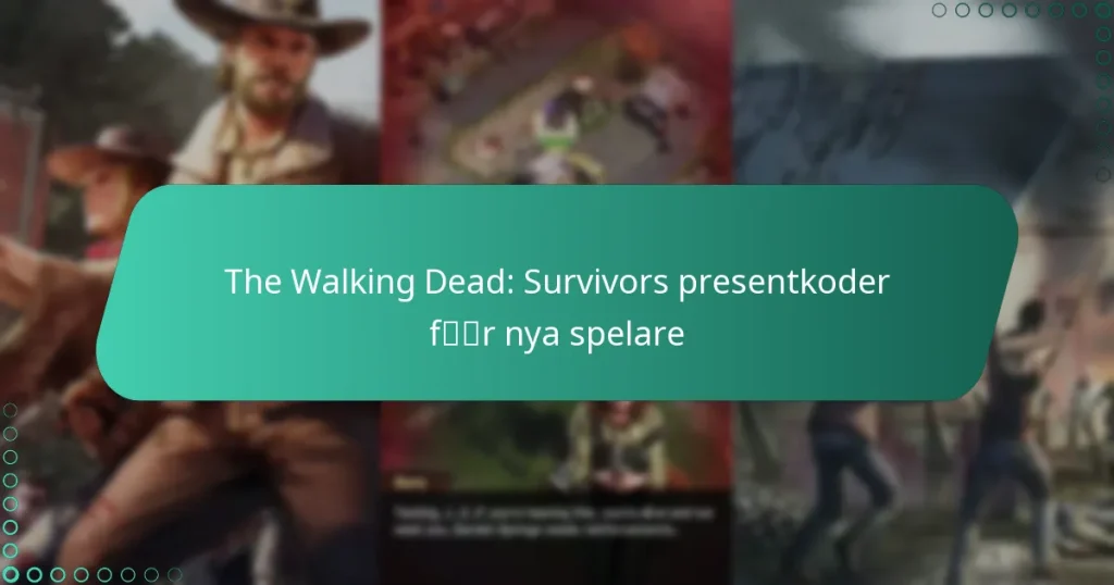 The Walking Dead: Survivors presentkoder för nya spelare