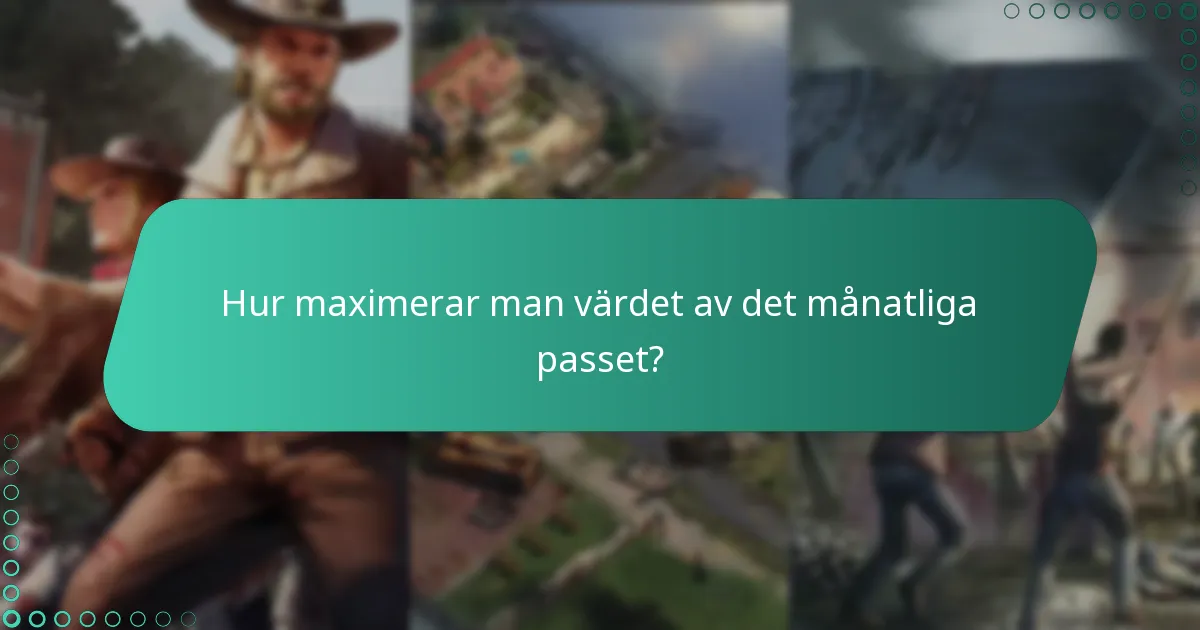 Vilket nytt innehåll ingår i det månatliga passet?