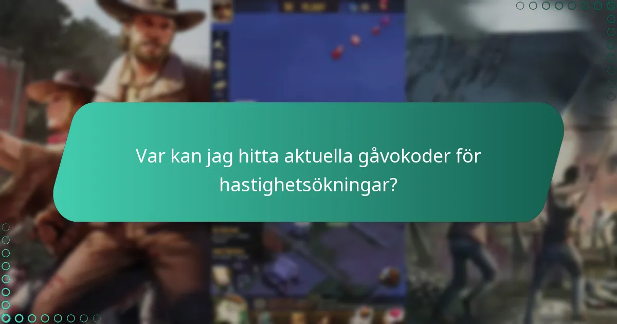 Vilka hastighetsökningar finns tillgängliga genom gåvokoder?